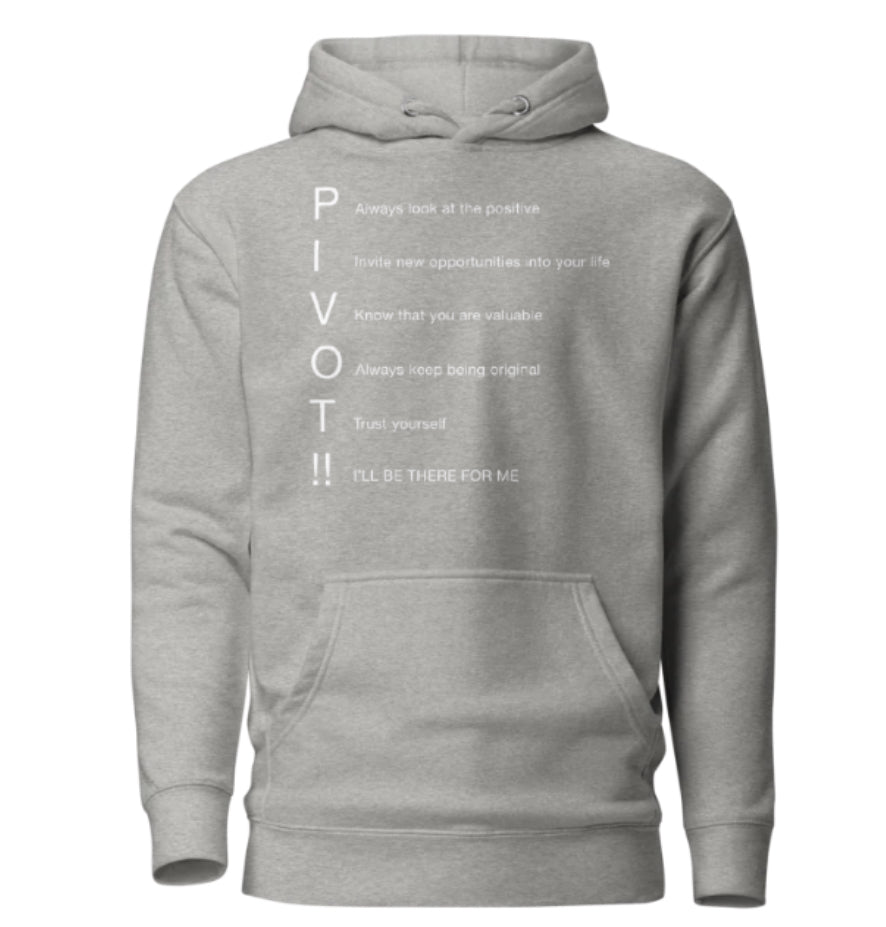 PIVOT Your Life To Success Hoodie