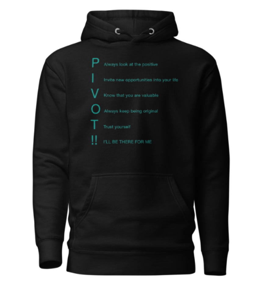 PIVOT Your Life To Success Hoodie