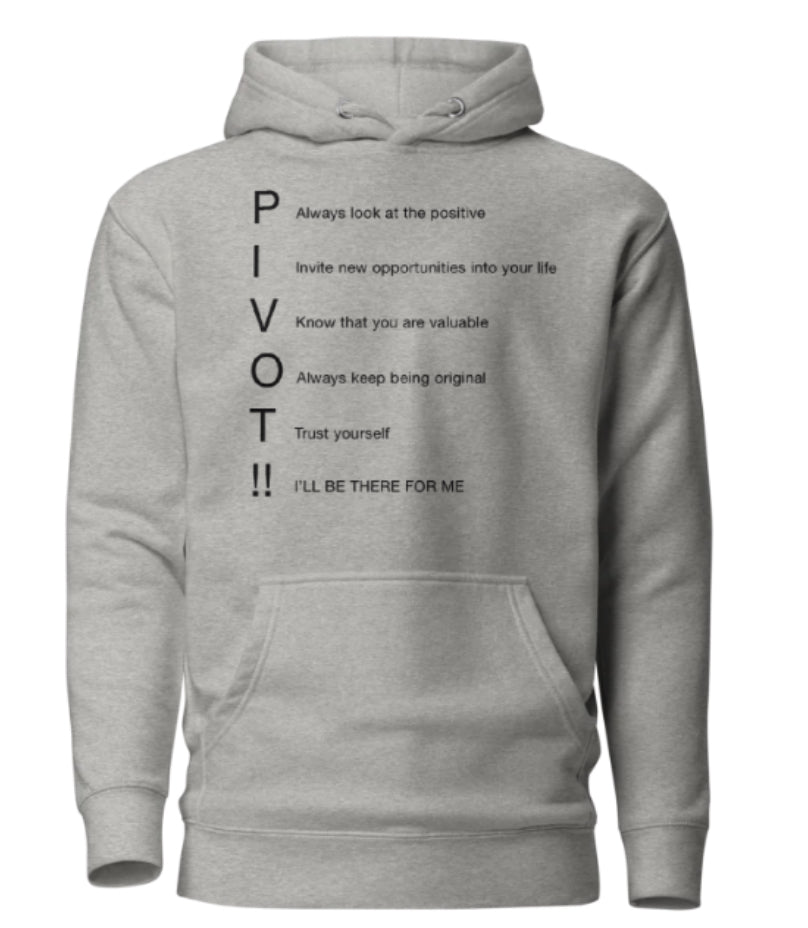 PIVOT Your Life To Success Hoodie